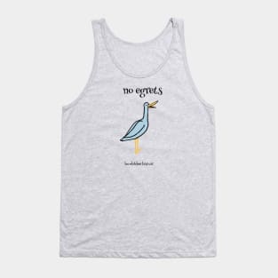 No Egrets by Bumblebee Biscuit Tank Top